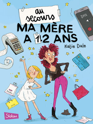 cover image of Au secours, ma mère a 12 ans !--Lecture roman jeunesse humour--Dès 10 ans